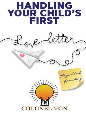 cover image of Handling Your Child's First Love Letter